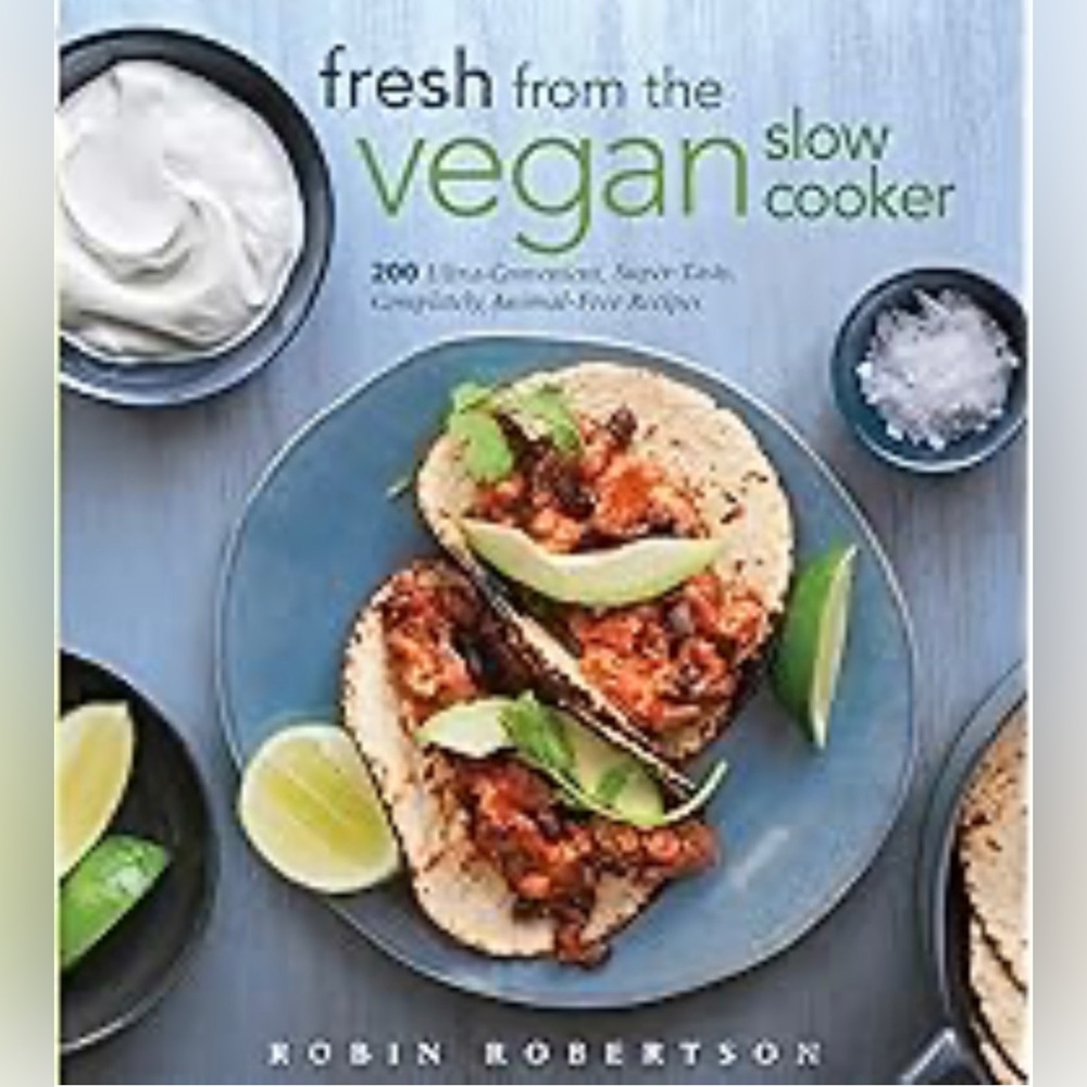 Fresh from the Vegan Slow Cooker